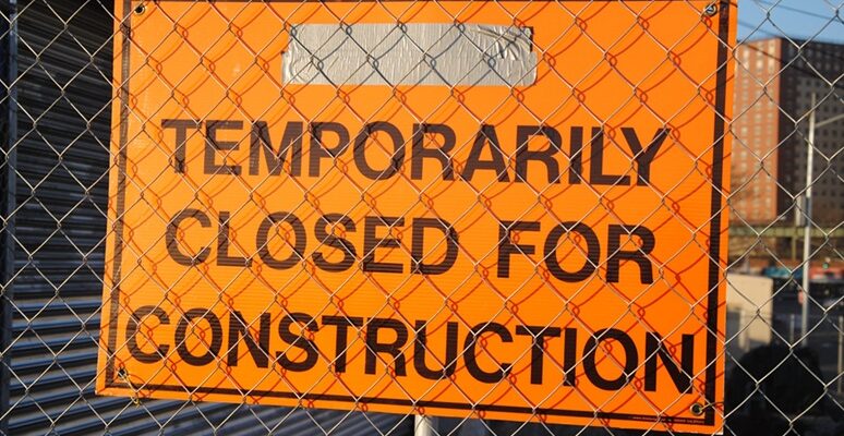 Sign stating "temporarily closed for construction"